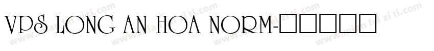 VPS Long An Hoa Norm字体转换